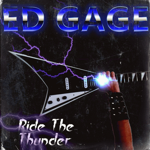 Ed Gage : Ride the Thunder